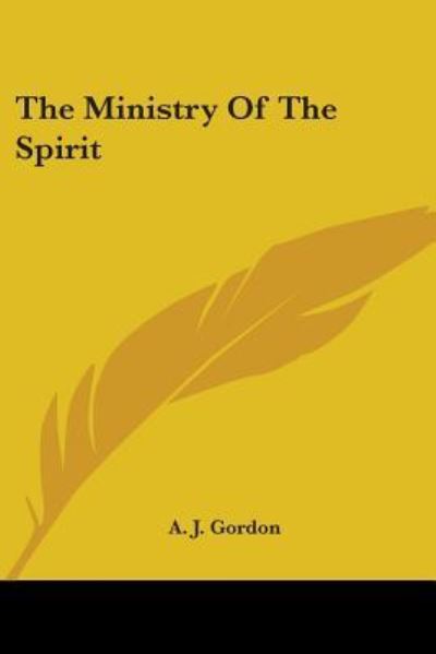 Cover for A. J. Gordon · The Ministry of the Spirit (Paperback Book) (2006)