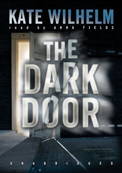 Cover for Kate Wilhelm · The Dark Door (N/A) (2008)