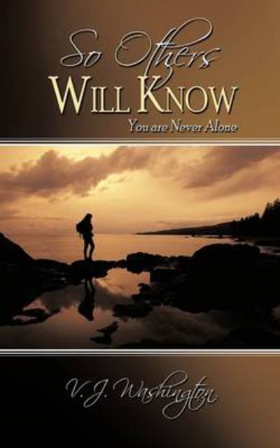 Cover for V J Washington · So Others Will Know: You Are Never Alone (Paperback Book) (2009)
