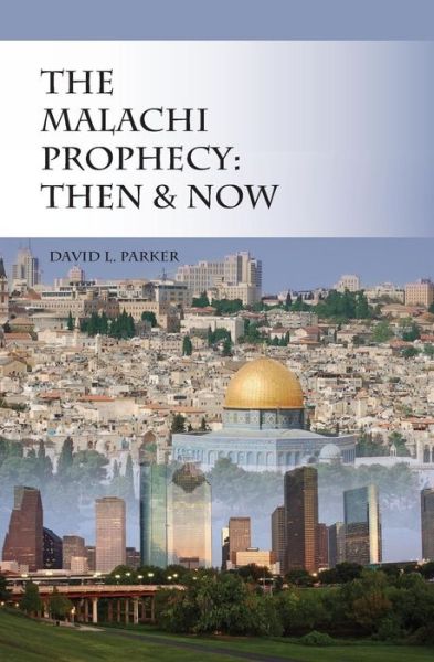 Cover for David L Parker · The Malachi Prophecy (Paperback Book) (2009)