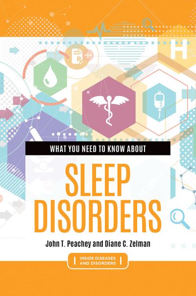 Cover for John T. Peachey · What You Need to Know about Sleep Disorders - Inside Diseases and Disorders (Hardcover Book) [Annotated edition] (2021)