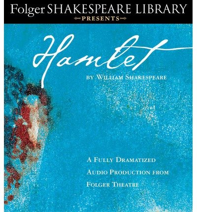 Cover for William Shakespeare · Hamlet: Fully Dramatized Audio Edition (Folger Shakespeare Library Presents) (Lydbok (CD)) [Unabridged edition] (2014)