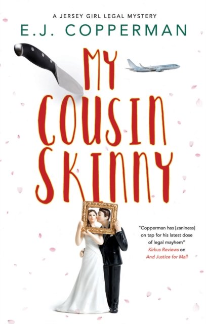 Cover for E.J. Copperman · My Cousin Skinny - A Jersey Girl Legal Mystery (Taschenbuch) [Main edition] (2024)