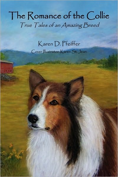 Cover for Karen D Pfeiffer · The Romance of the Collie (Paperback Book) (2010)