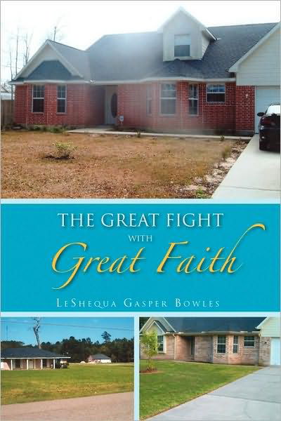 Cover for Leshequa Gasper Bowles · The Great Fight with Great Faith (Paperback Book) (2010)