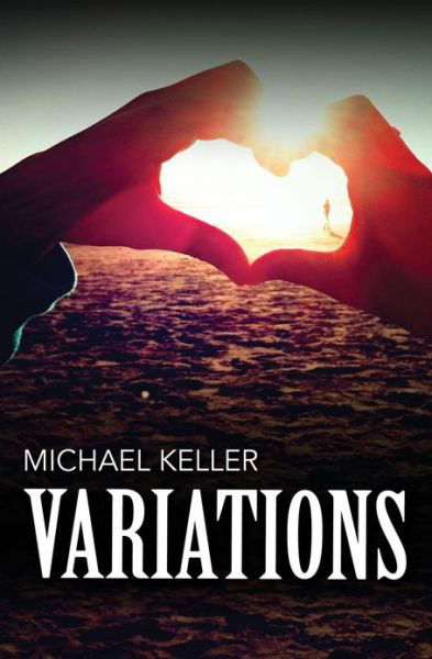 Variations - Michael Keller - Books - eBookIt.com - 9781456614362 - April 4, 2013