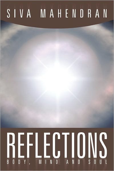 Cover for Siva Mahendran · Reflections - Body, Mind and Soul (Taschenbuch) (2011)