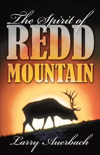 Cover for Larry Auerbach · The Spirit of Redd Mountain (Paperback Book) (2011)