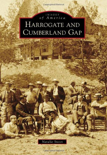 Cover for Natalie Sweet · Harrogate and Cumberland Gap (Images of America) (Paperback Book) (2014)