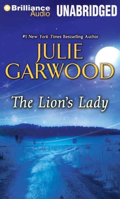 The Lion's Lady - Julie Garwood - Musiikki - Brilliance Audio - 9781469261362 - tiistai 4. maaliskuuta 2014