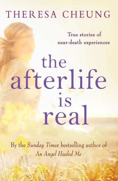 The Afterlife is Real - Theresa Cheung - Libros - Simon & Schuster Ltd - 9781471112362 - 14 de marzo de 2013