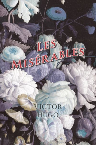 Cover for Victor Hugo · Les Miserables (Paperback Bog) (2016)