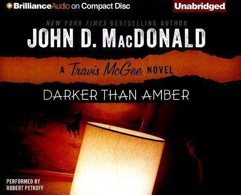 Cover for John D. Macdonald · Darker Than Amber (Travis Mcgee Mysteries) (Hörbuch (CD)) [Unabridged edition] (2013)