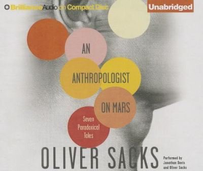Cover for Oliver Sacks · An Anthropologist on Mars (CD) (2013)