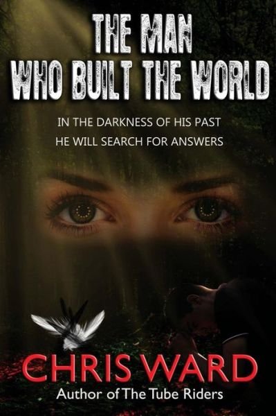 Cover for Chris Ward · The Man Who Built the World (Paperback Bog) (2012)