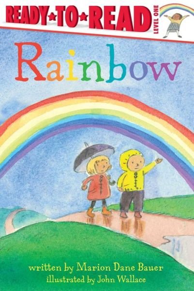 Cover for Marion Dane Bauer · Rainbow (Buch) [First Simon Spotlight hardcover / paperback edition. edition] (2016)