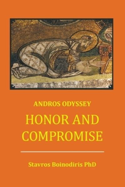 Cover for Stavros Boinodiris · Honor And Compromise (Paperback Book) (2019)