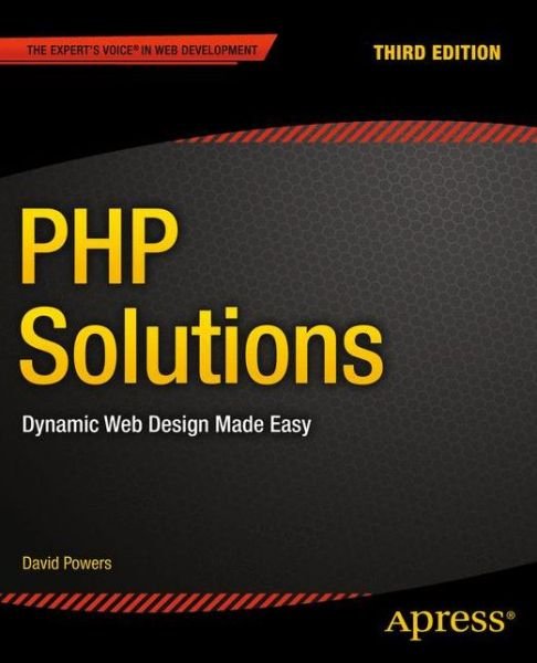 Cover for David Powers · PHP Solutions: Dynamic Web Design Made Easy (Pocketbok) [3rd edition] (2014)