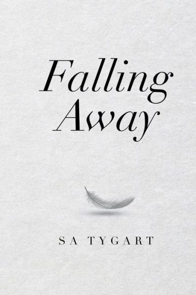 Cover for SA Tygart · Falling Away (Taschenbuch) (2021)