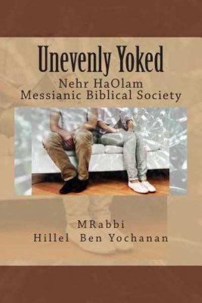 Cover for Hillel Ben Yochanan · Unevenly Yoked (Paperback Book) (2013)