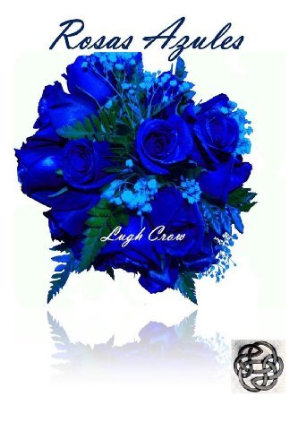 Cover for Lugh Crow · Rosas Azules (Pocketbok) [Spanish edition] (2013)
