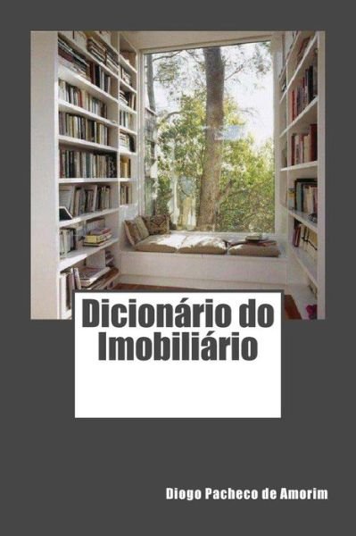 Cover for Diogo V M Pacheco De Amorim · Dicionario Do Imobiliario (Pocketbok) (2013)