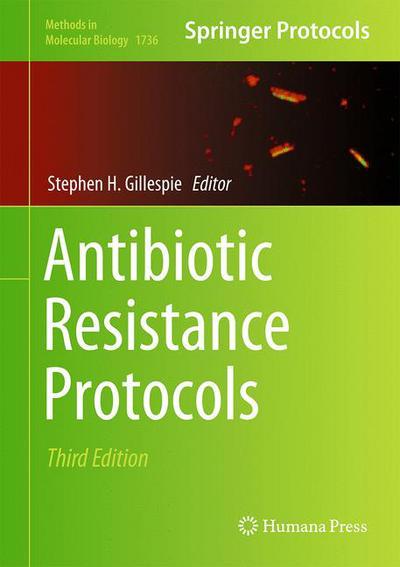 Antibiotic Resistance Protocols - - Books - Humana Press Inc. - 9781493976362 - January 11, 2018