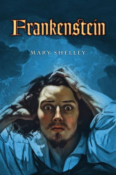 Frankenstein: Or, the Modern Prometheus - Mary Shelley - Książki - Createspace - 9781495477362 - 8 lutego 2014