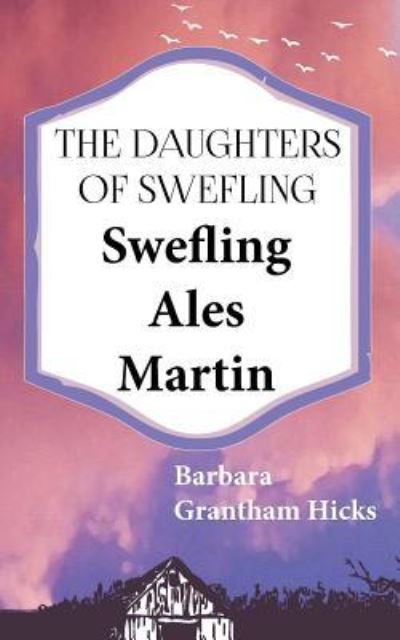 Cover for Barbara Grantham Hicks · Swefling Ales Martin (Paperback Book) (2014)