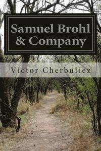Cover for Victor Cherbuliez · Samuel Brohl &amp; Company (Pocketbok) (2014)