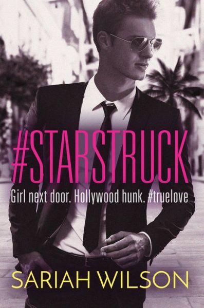 Cover for Sariah Wilson · #Starstruck - A #Lovestruck Novel (Paperback Book) (2018)