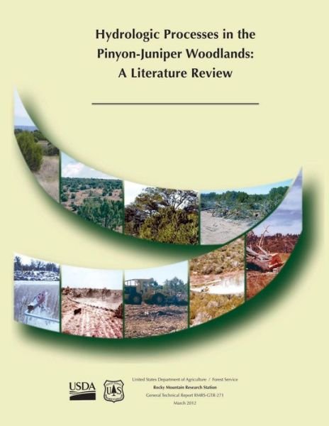 Cover for United States Department of Agriculture · Hydrologic Processes in the Pinyon-juniper Woodlands: a Literature Review (Paperback Book) (2015)