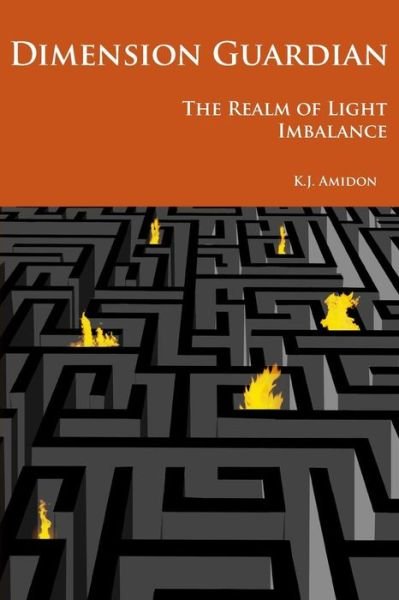 Cover for K J Amidon · Dimension Guardian: the Realm of Light - Imbalance (Paperback Book) (2015)