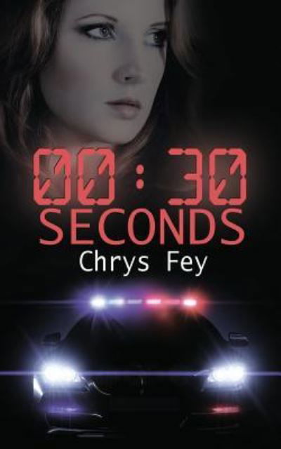 Cover for Chrys Fey · 30 Seconds (Paperback Book) (2014)