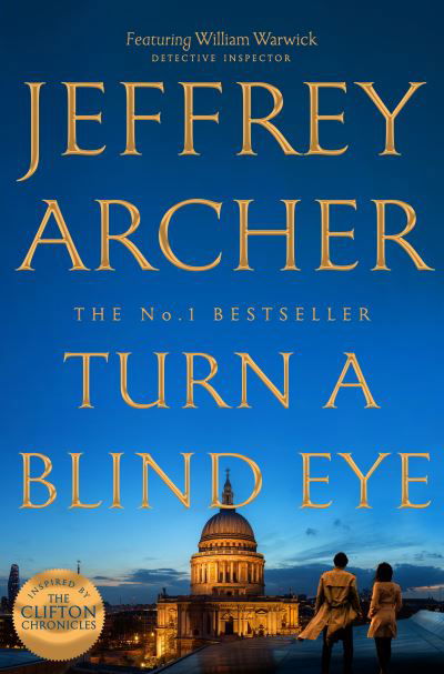 Cover for Jeffrey Archer · Turn a Blind Eye - William Warwick Novels (Hardcover bog) (2021)