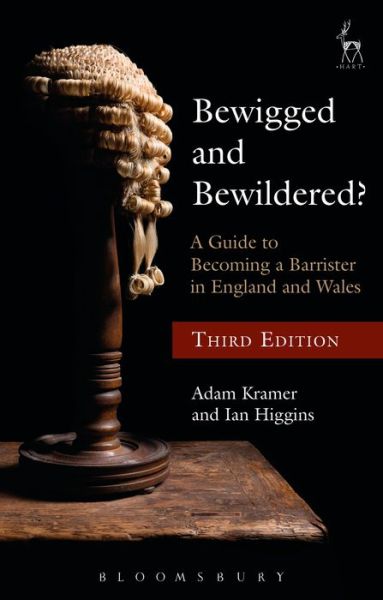 Cover for KC, Adam Kramer (3 Verulam Buildings, UK) · Bewigged and Bewildered?: A Guide to Becoming a Barrister in England and Wales (Paperback Book) (2016)