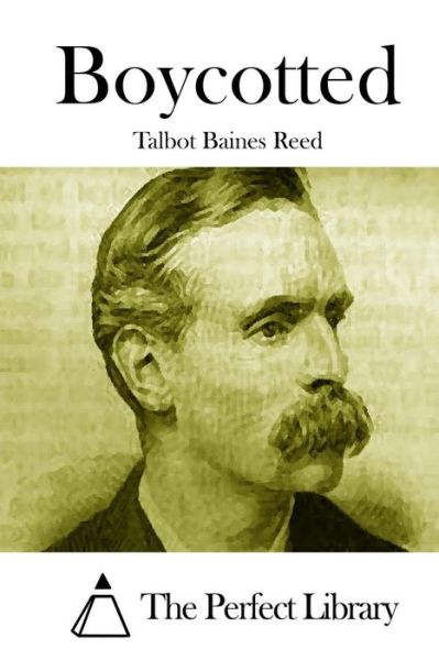 Cover for Talbot Baines Reed · Boycotted (Pocketbok) (2015)