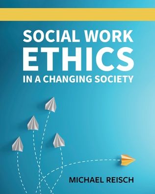 Cover for Michael Reisch · Social Work Ethics in a Changing Society (Paperback Book) (2020)