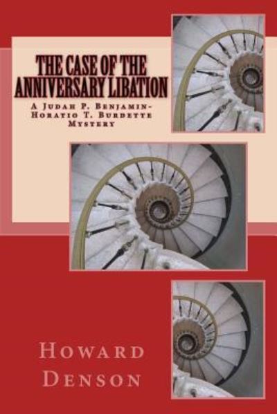 Cover for Howard Denson · The Case of the Anniversary Libation (Paperback Book) (2015)