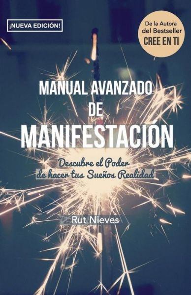Cover for Rut Nieves · Manual Avanzado De Manifestacion (Pocketbok) (2015)