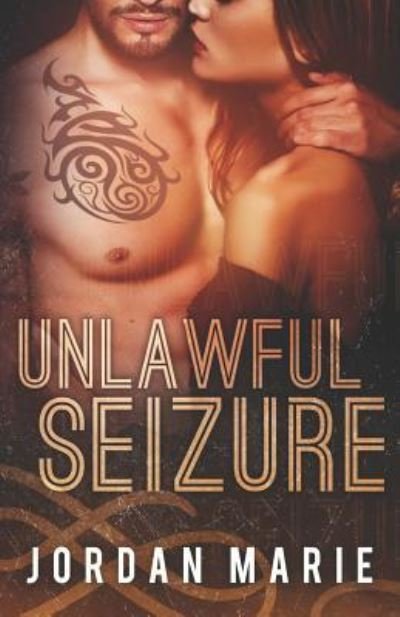 Cover for Jordan Marie · Unlawful Seizure (Paperback Book) (2015)