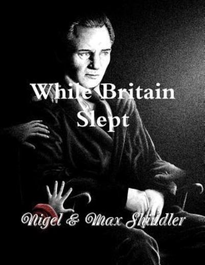 Cover for Max Shindler · While Britain Slept (Paperback Book) (2015)