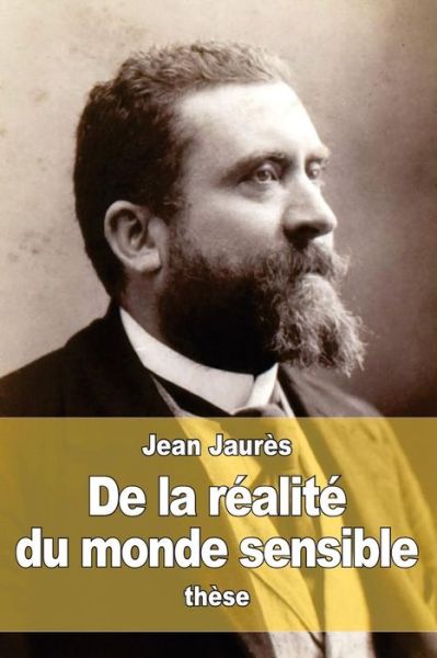 Cover for Jean Jaures · De la realite du monde sensible (Taschenbuch) (2015)