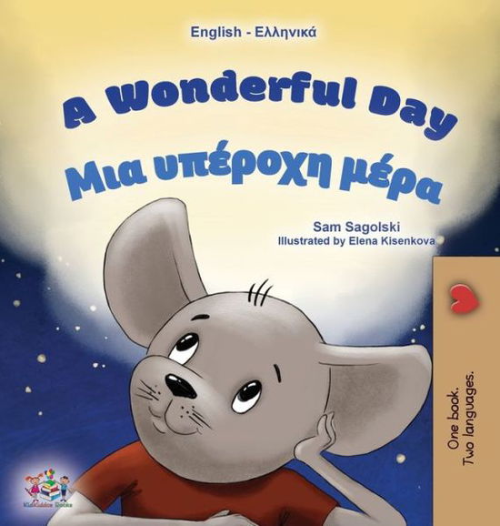 Cover for Sam Sagolski · Wonderful Day (English Greek Bilingual Book for Kids) (Book) (2022)