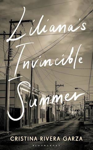 Cover for Cristina Rivera Garza · Liliana's Invincible Summer: A Sister's Search for Justice (Paperback Book) (2023)