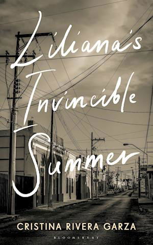 Cover for Cristina Rivera Garza · Liliana's Invincible Summer: A Sister's Search for Justice (Taschenbuch) (2023)