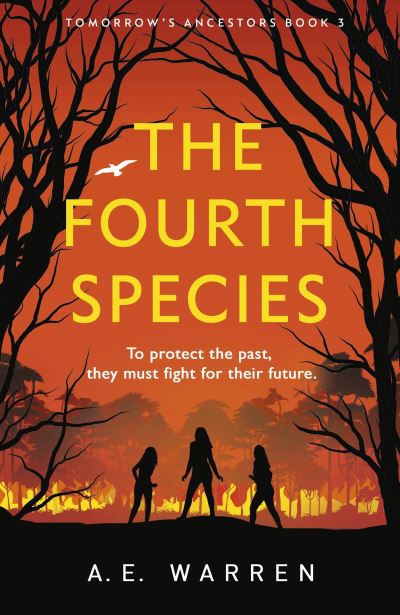 The Fourth Species - Tomorrow's Ancestors - A.E. Warren - Books - Cornerstone - 9781529101362 - February 24, 2022