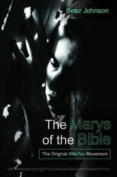 Cover for Boaz Johnson · Marys of the Bible (Book) (2018)