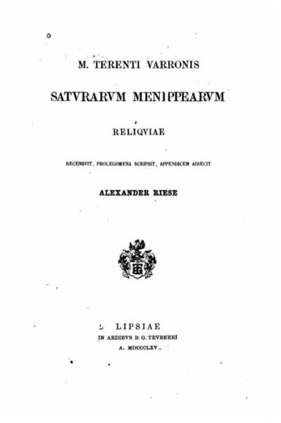 Cover for Marcus Terentius Varro · Saturarum Menippearum Reliquiae (Paperback Book) (2016)