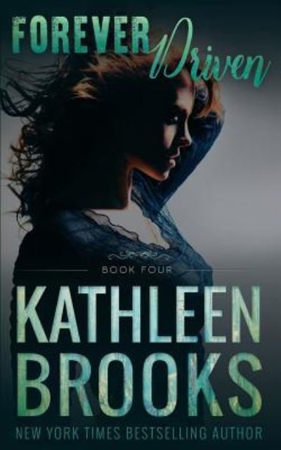 Cover for Kathleen Brooks · Forever Driven (Paperback Book) (2016)